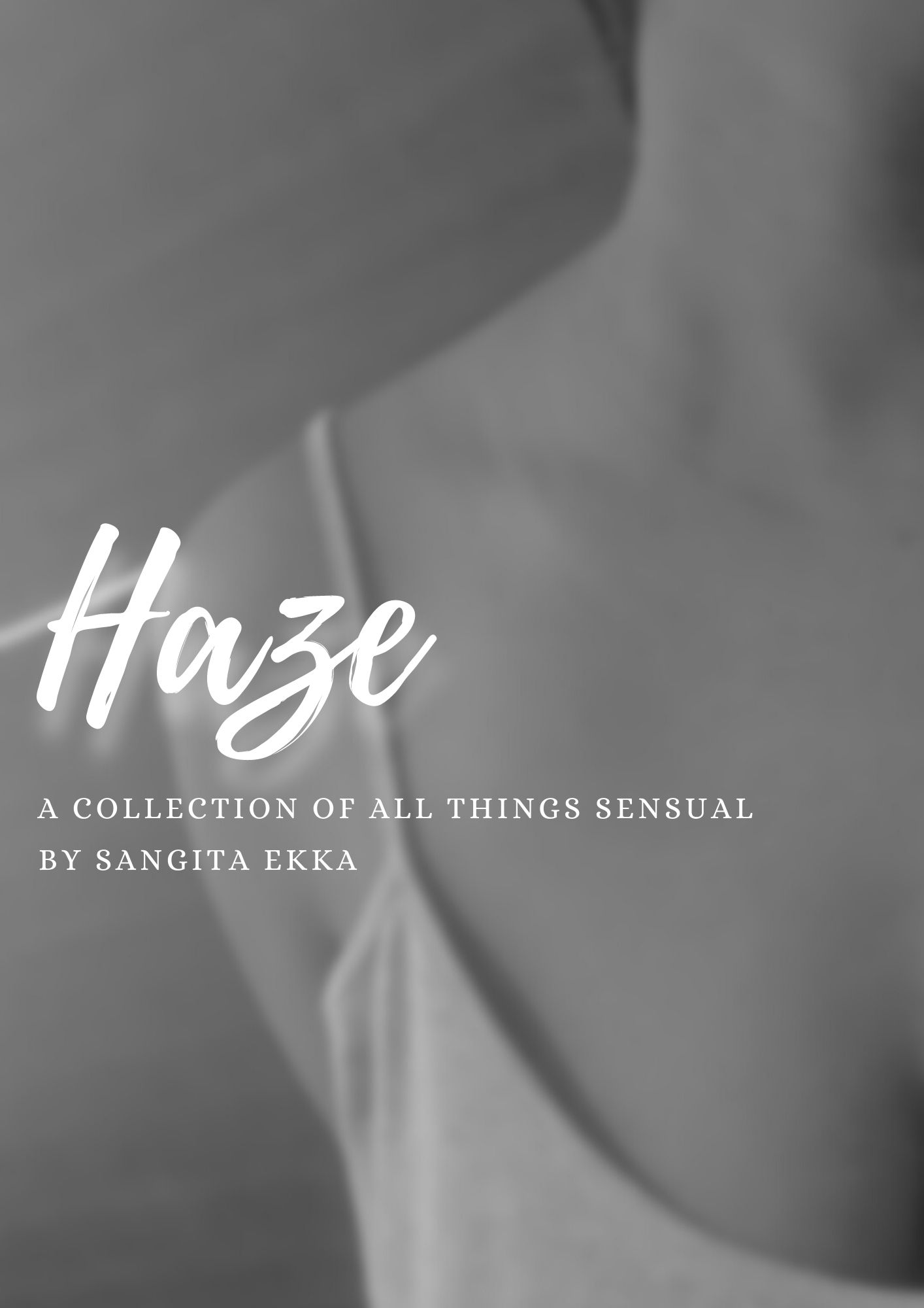 Haze - a collection of poems and artworks.