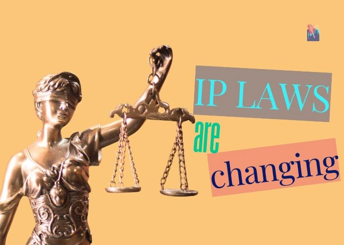 Ip laws are changing